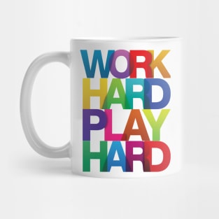 Work Hard Play Hard COLORFUL Mug